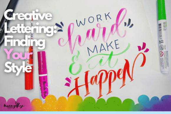 Creative Lettering: Finding Your Style