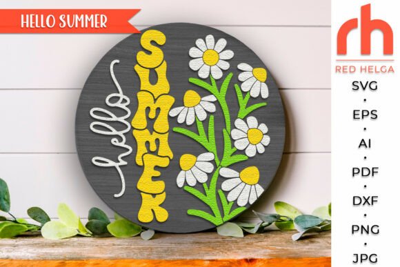Hello Summer SVG: Daisy Door Sign & Layered Cut File
