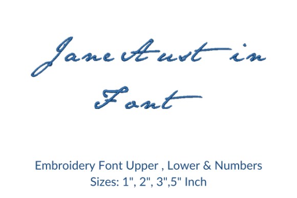 Jane Austin Font Embroidery Design: Elegant Typography for Personalized Creations
